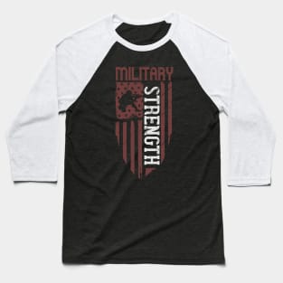 Military Strength Baseball T-Shirt